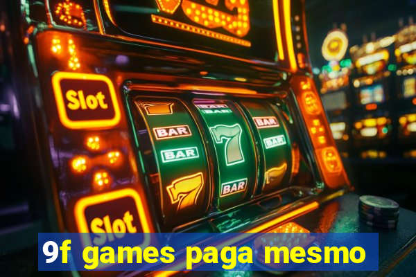 9f games paga mesmo